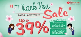 CHƯƠNG TRÌNH "THANK YOU SALE" - SALE UP TO 39%